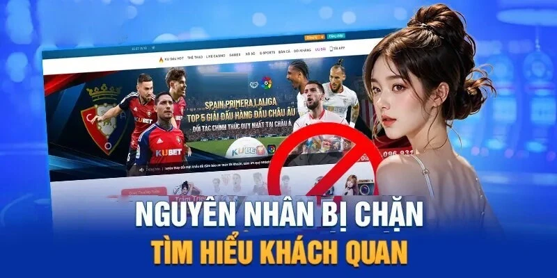 Nguyên nhân chính khiến Ku11 bị chặn